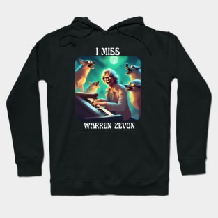 I Miss Warren Zevon Music Hoodie